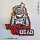 25 Float When UR Dead Dead Monkey Skeleton Astronaut Smoking Skateboard Laptop Rad Stickers